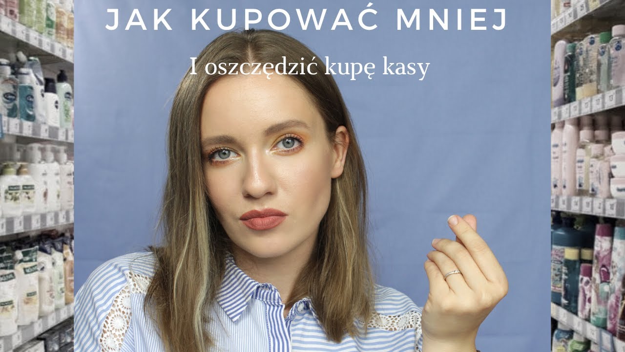 10 SPOSOBÓW jak kupować mniej i oszczędzić pieniądze