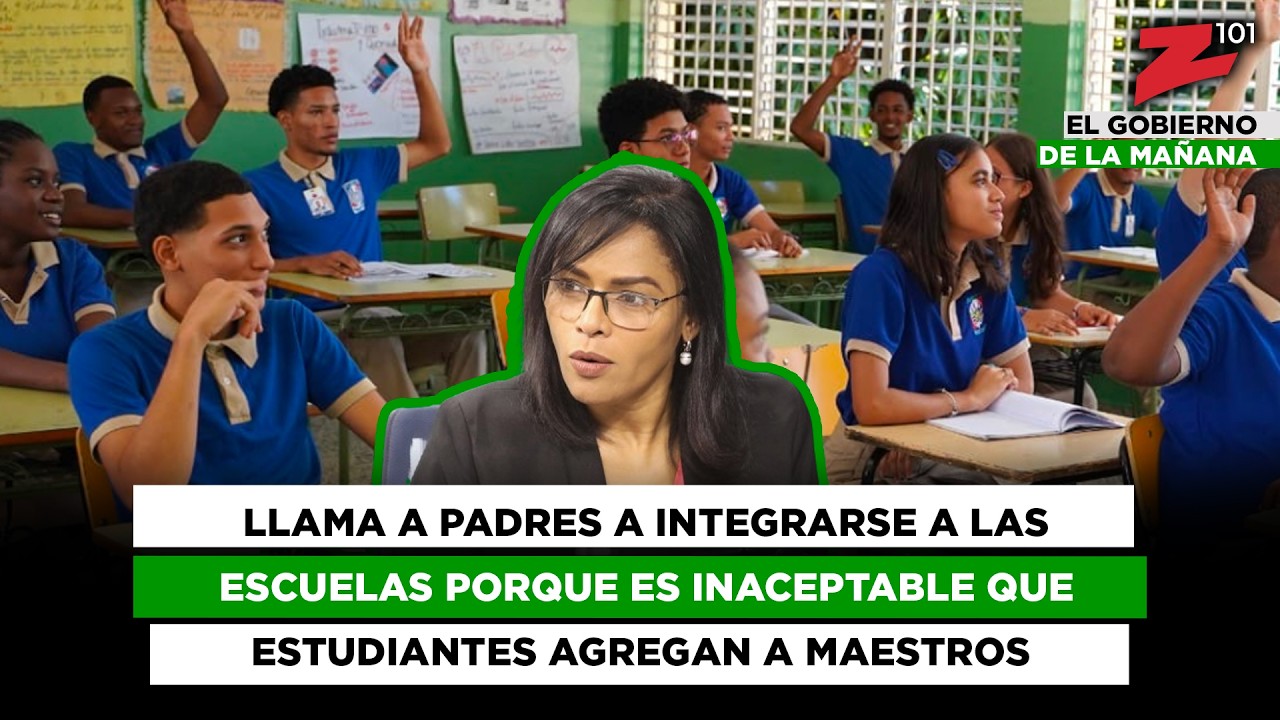 llama a padres a integrarse a las escuelas porque es inaceptable que estudiantes agregan a maestros