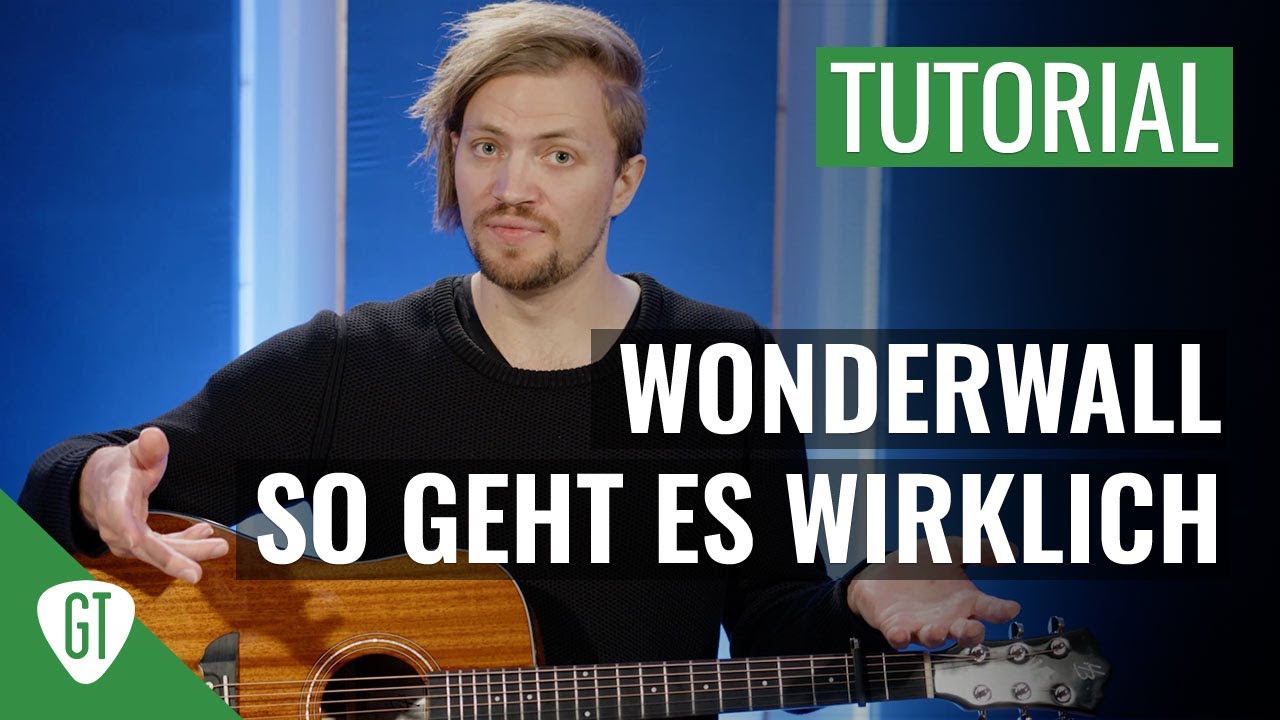 Aber kann er auch Wonderwall spielen? | Gitarren Tutorial Deutsch