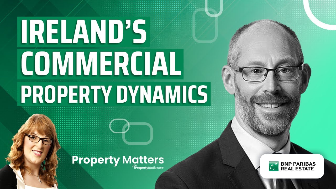 Understanding Ireland’s Commercial Property Dynamics