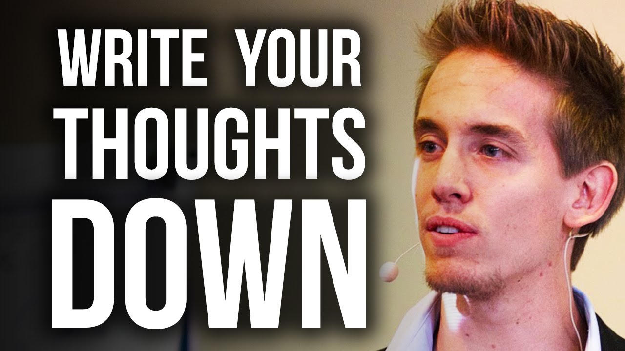 WRITE YOUR THOUGHTS DOWN ! - Motivational Video