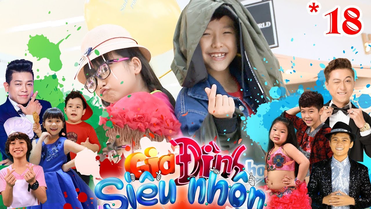 GIA ĐÌNH SIÊU NHỘN | GDSN #18 FULL | Hoàng Long và Khả Hân tự tin sải bước trên sàn diễn | 300618 😍