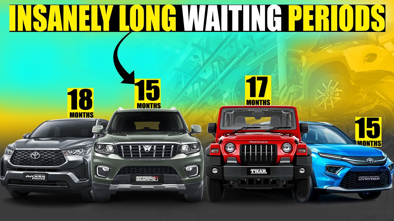 Why Mahindra's Waiting Period is sooooo long?