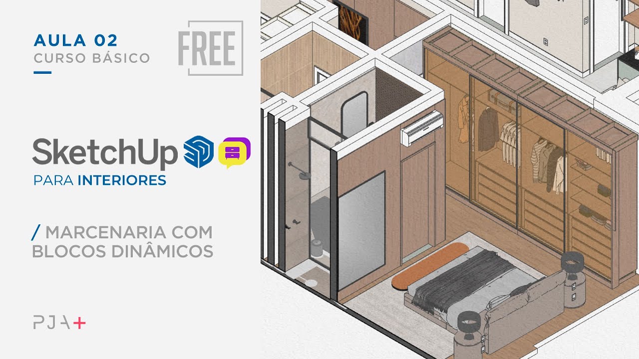 Curso de SkethUp + Hellomob para Interiores  - Aula 02 - Marcenaria com Blocos Dinâmicos