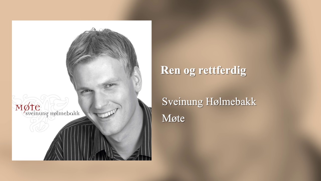 Ren og rettferdig - Sveinung Hølmebakk