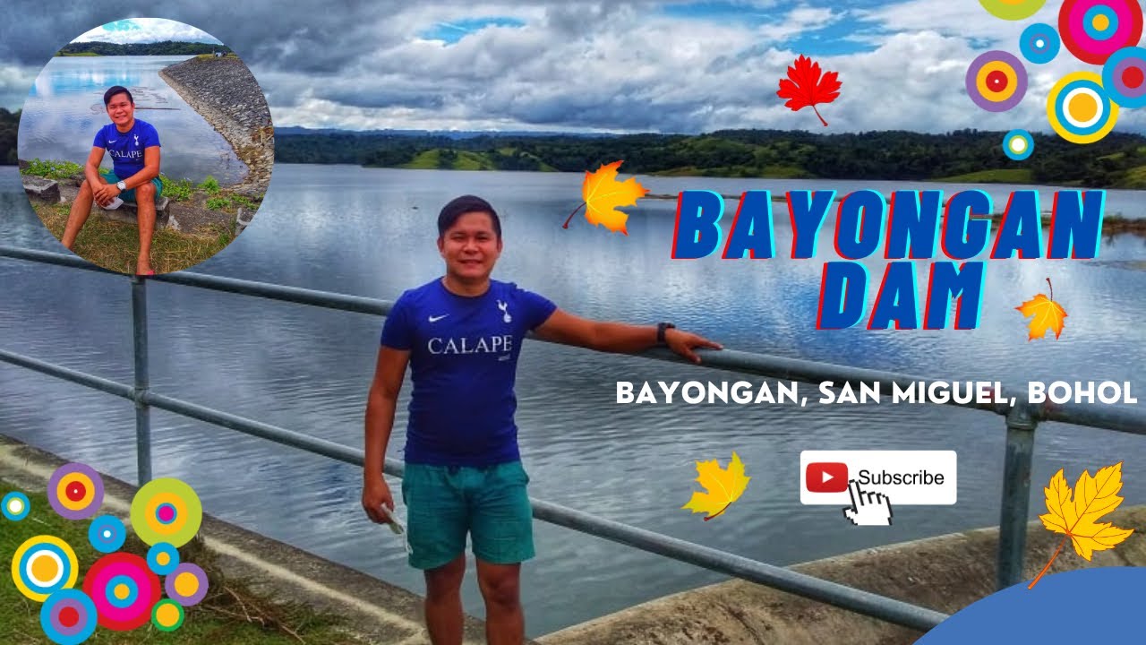 BAYONGAN DAM l EXPLORATION l SAN MIGUEL, BOHOL
