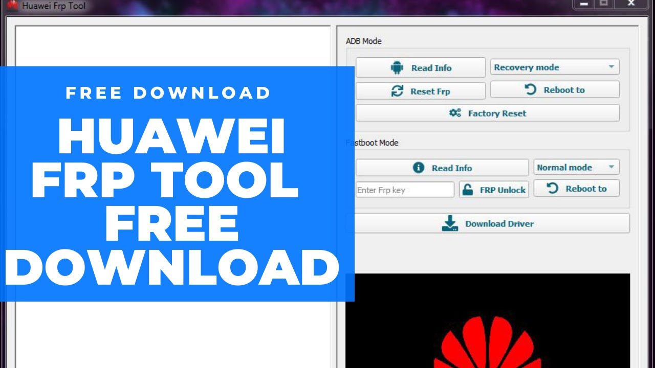 Huawei FRP Tool Free Download | FRP Bypass Fastboot Mode | FRP Bypass ADB Mode