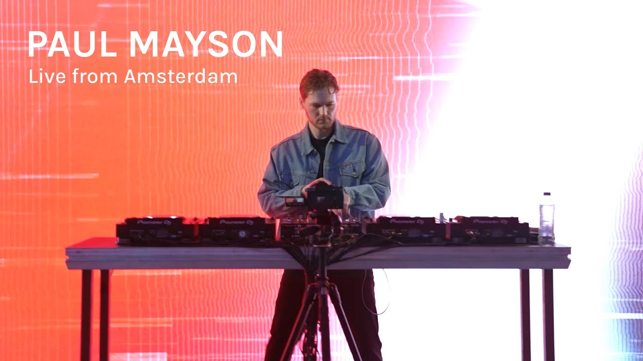 Paul Mayson - Live from Amsterdam (60 Minute DJ Set)