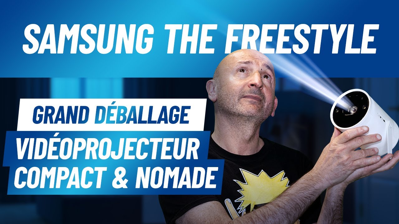 Samsung The Freestyle : Vidéoprojecteur compact & nomade - Le grand déballage par PP Garcia