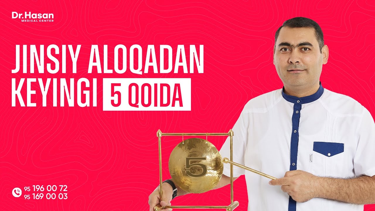 Jinsiy aloqadan keyingi qilinadigan 5 qoida! | Doctor Hasan Medical Center