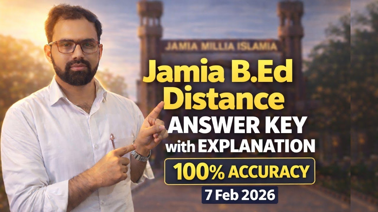 Jamia B.Ed Distance 2026 Answer Key & Paper Solution | Complete Explanation 💯 by Sajjad Sir