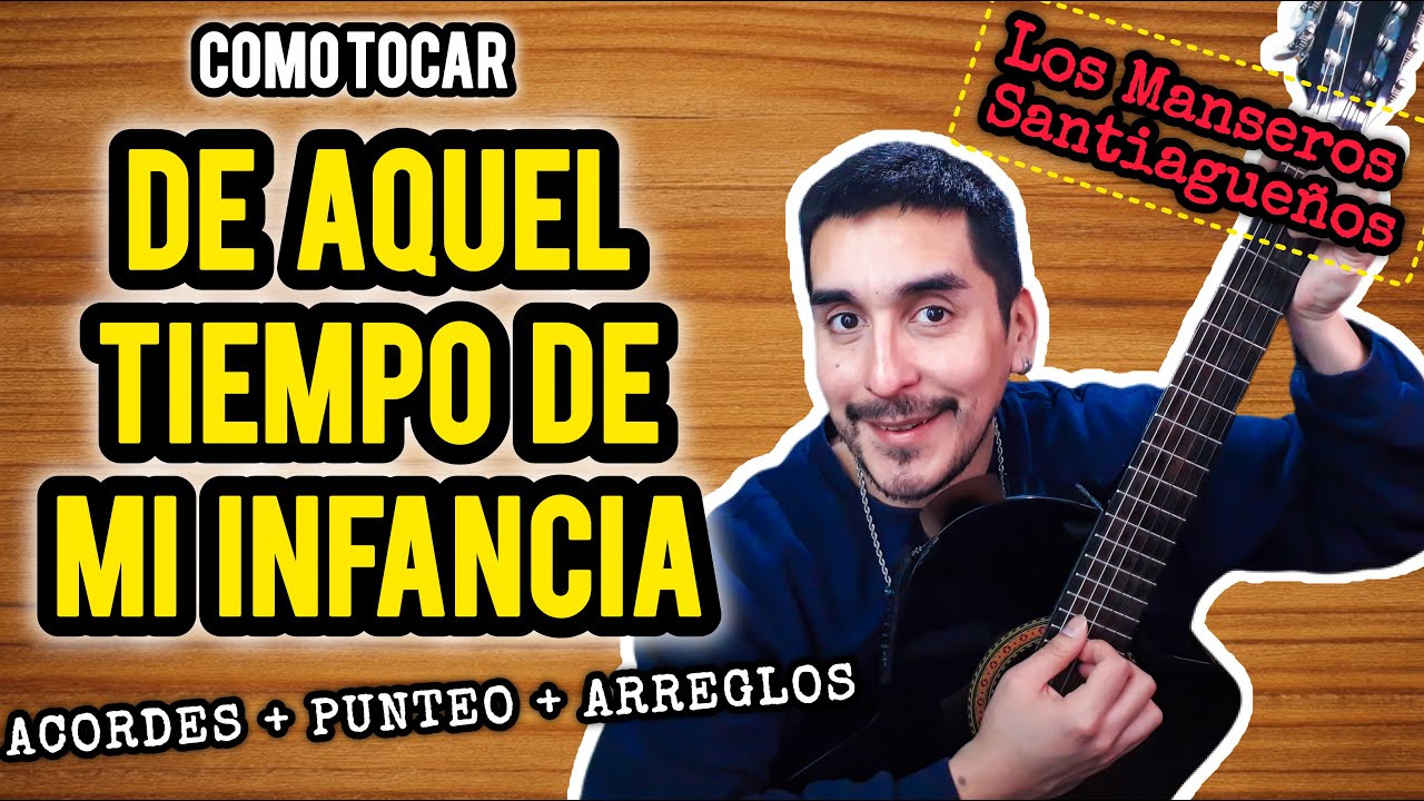 DE AQUEL TIEMPO DE MI INFANCIA 🎸🎶 LOS MANSEROS, CUTI CARABAJAL 😎 Como tocar: #clasesdeguitarra #tabs