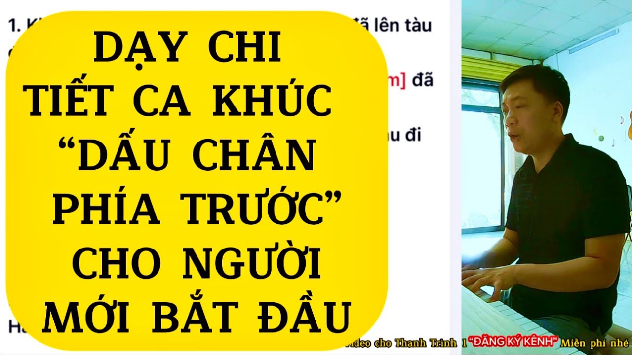 Dạy chi tiết ca khúc “Dấu Chân Phía Trước”cho người mới bắt đầu