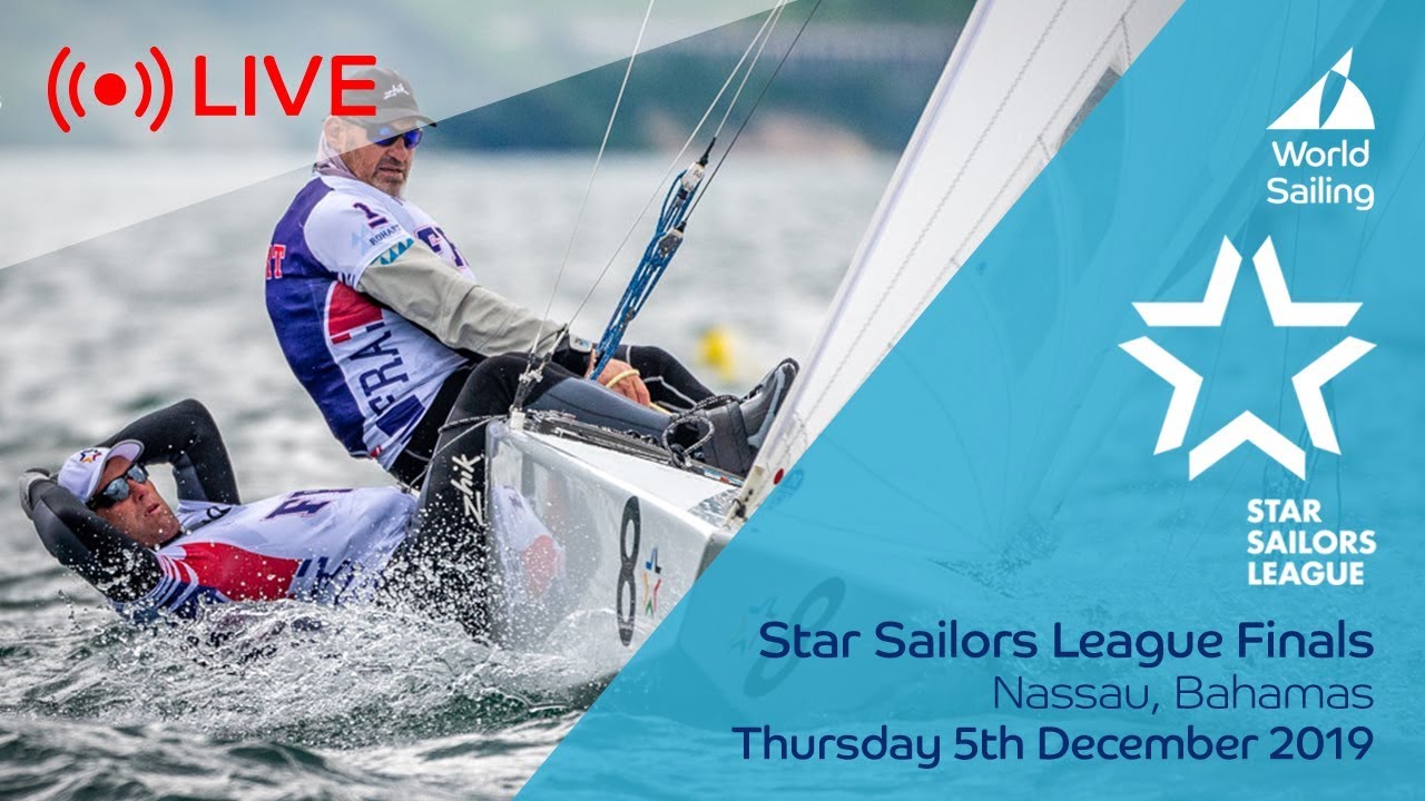 LIVE Sailing | Star Sailors League Finals | Nassau, Bahamas | Thursday 5 December 2019