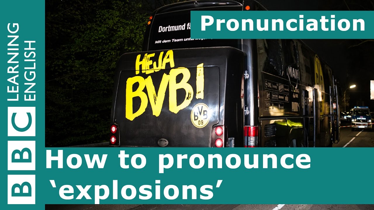 How to pronounce 'explosions'