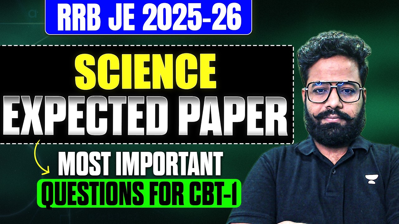 RRB JE 2025-26 🔥 | Science Expected Paper | Most Important Questions for CBT-1 | Shailesh Vaidya