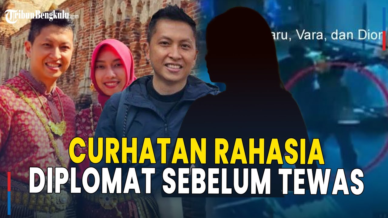 Curhatan Rahasia Diplomat Muda ke Vara Sebelum Tewas, Diam-diam Susun Rencana di Belakang Istri