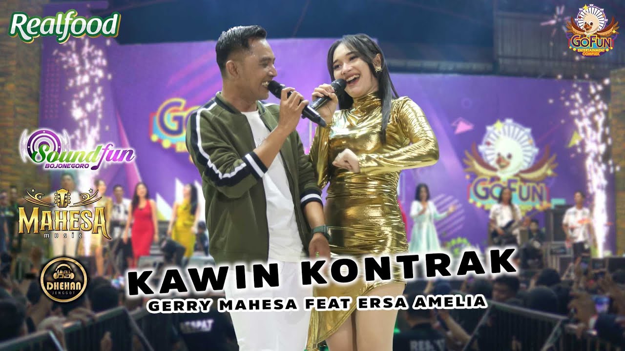 KAWIN KONTRAK - GERRY MAHESA FEAT ERSA AMELIA - MAHESA MUSIC LIVE GOFUN ENTERTAINMENT COMPLEX