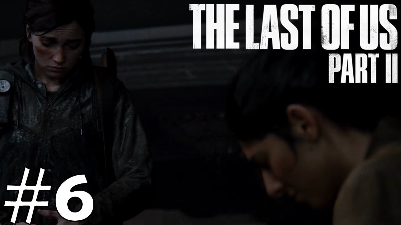DINA LEARNS THE TRUTH | The Last of Us Part II Playthrough (Part 6)