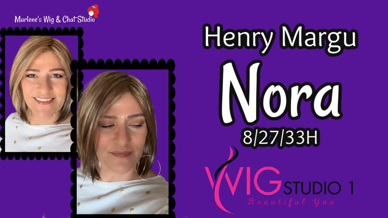 Henry Margu NORA Wig Review | 8/27/33H | MARLENE'S WIG & CHAT STUDIO