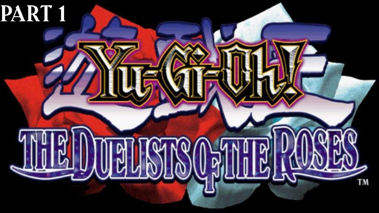 Yu-Gi-Oh! The Duelists of the Roses Playthrough Part 1