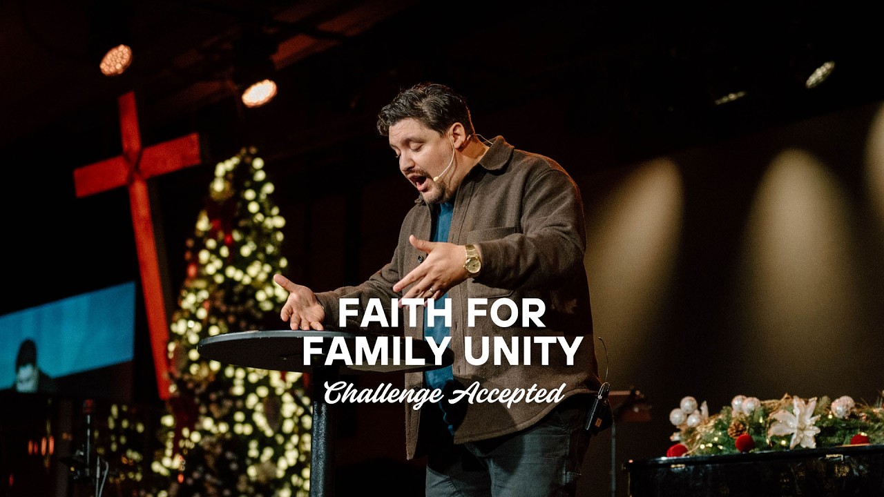 Faith for Family Unity | Challenge Accepted | Michael Chinchilla