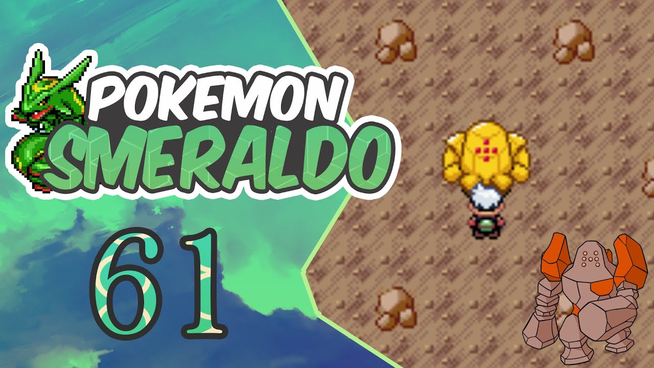 Let's Play Pokèmon Smeraldo #61 Episodio [Sbiribing!Regirock,Corpo di Roccia!]