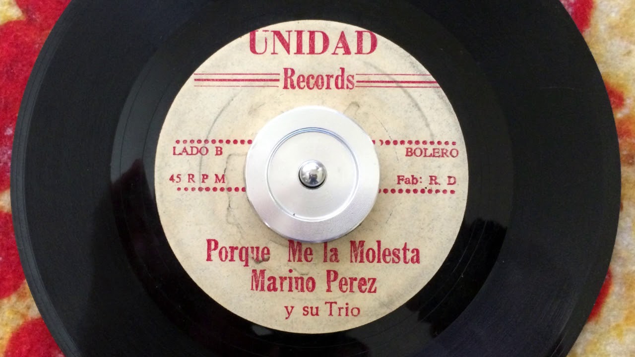 Marino Perez y su Trio - Porque me la molesta
