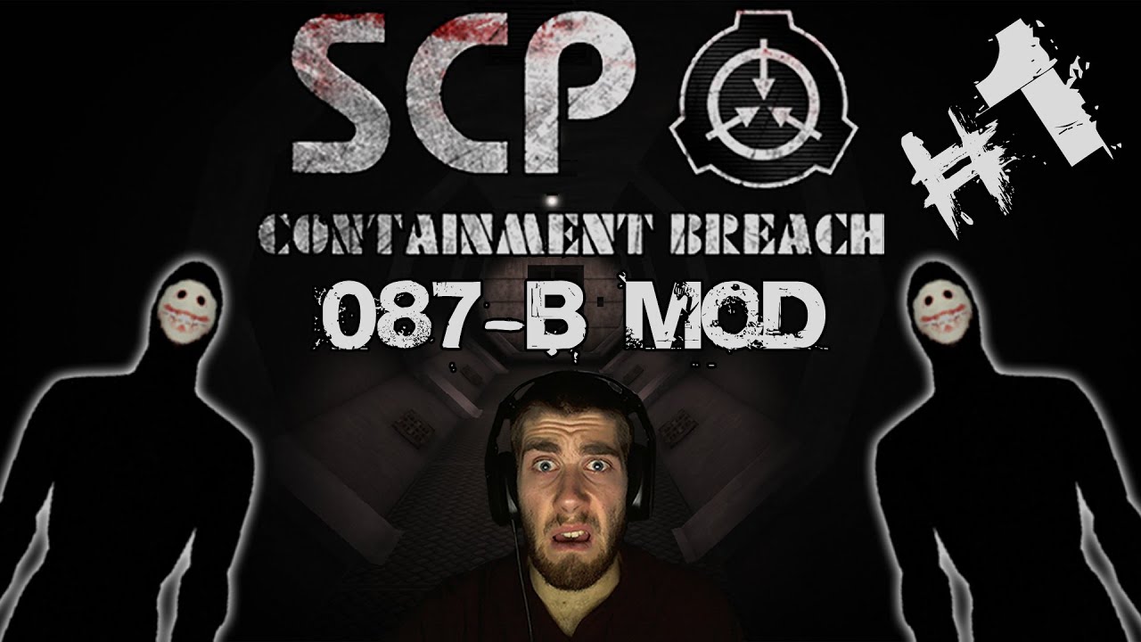 SCP Containment Breach | 087-B Mod | Super Scary Mod!