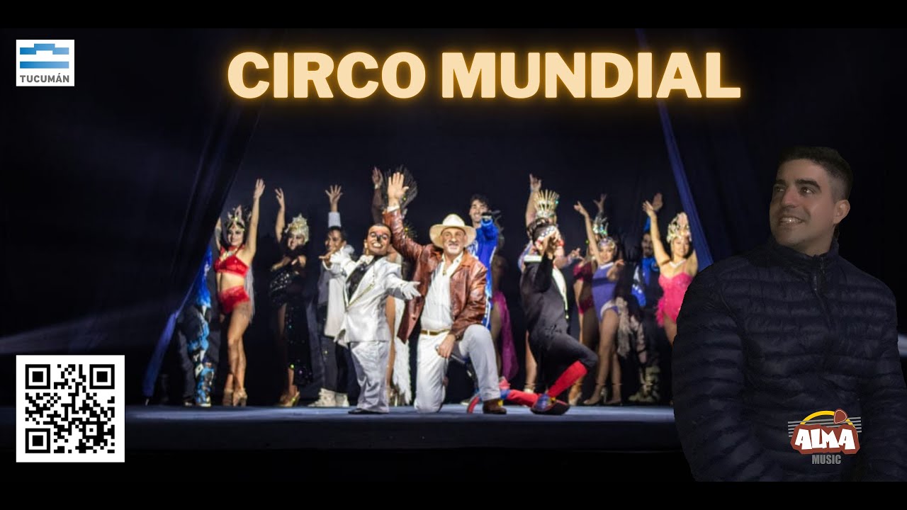 VISITANDO el CIRCO MUNDIAL en TUCUMÁN