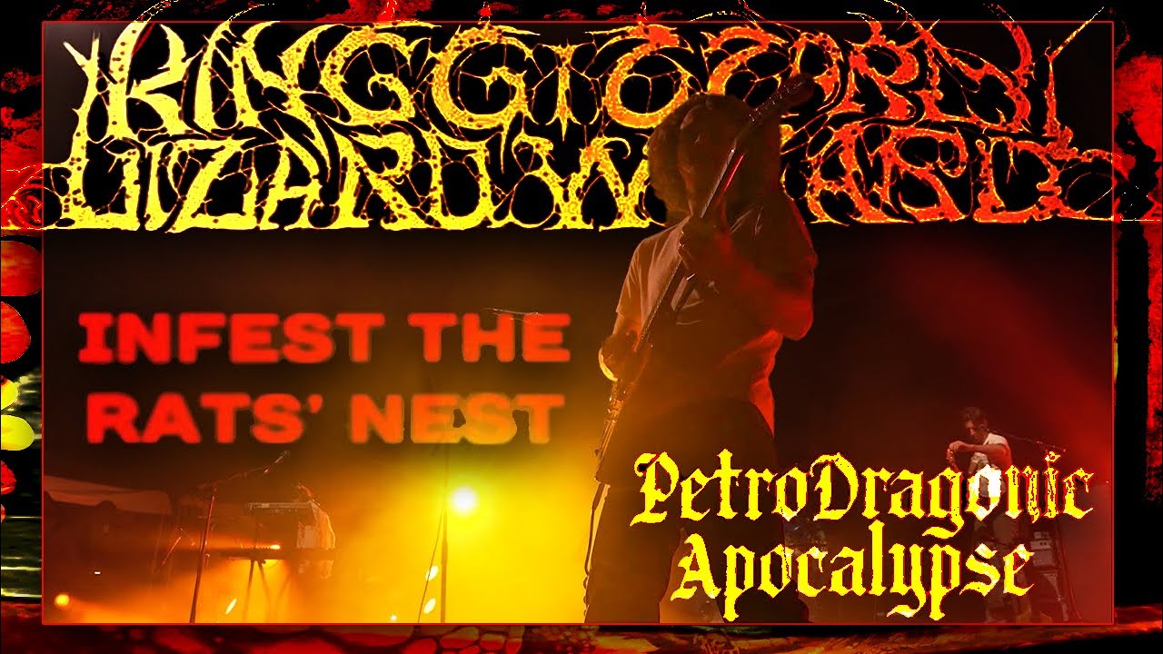 King Gizzard & the Lizard Wizard - Infest the Rats' Nest/PetroDragonic Apocalypse Live Album Concert