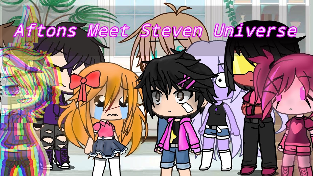 《Aftons Meet Steven Universe-》