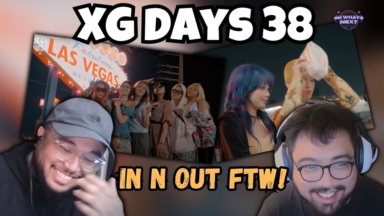 XG DAYS #38 (Reaction) - Ok What's Next