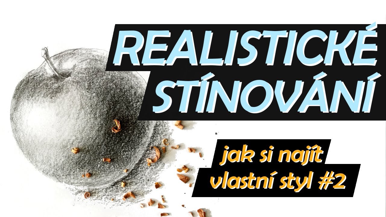 Jak vystínovat jablko - Jak na talentové zkoušky