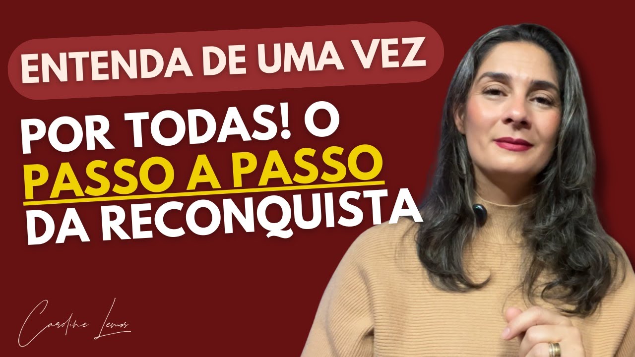 ENTENDA DE UMA VEZ POR TODAS! O PASSO A PASSO DA RECONQUISTA.