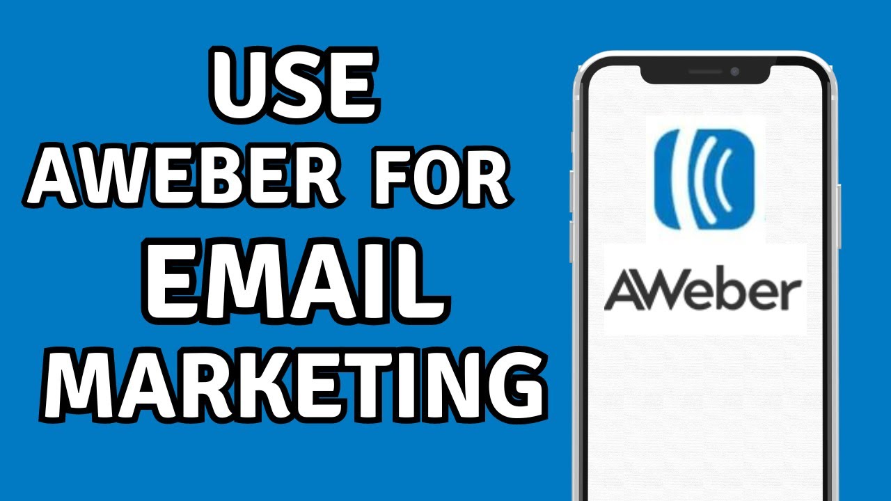 Why Every Business Should Use AWeber For Email Marketing in 2025