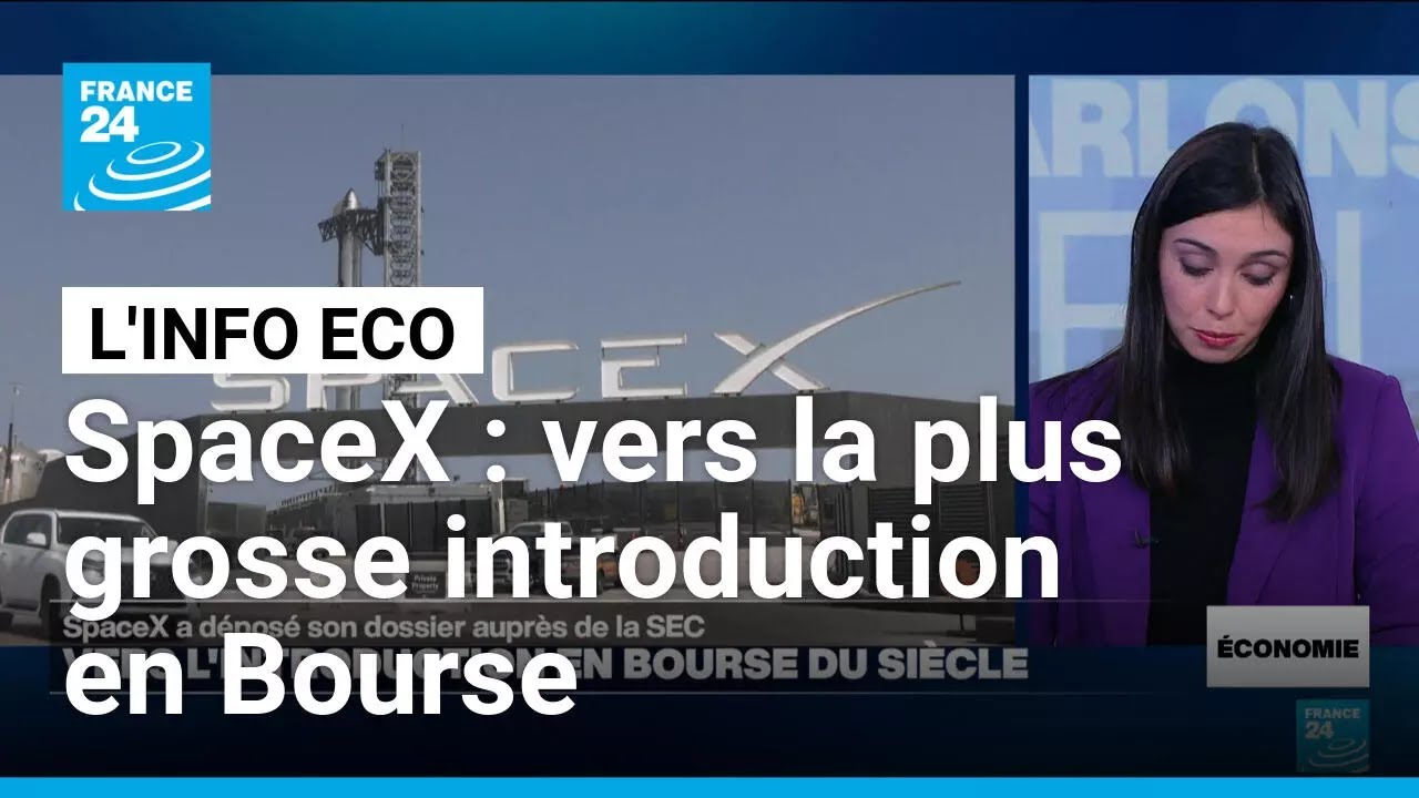 SpaceX : vers la plus grosse introduction en Bourse jamais r&eacute;alis&eacute;e &bull; FRANCE 24