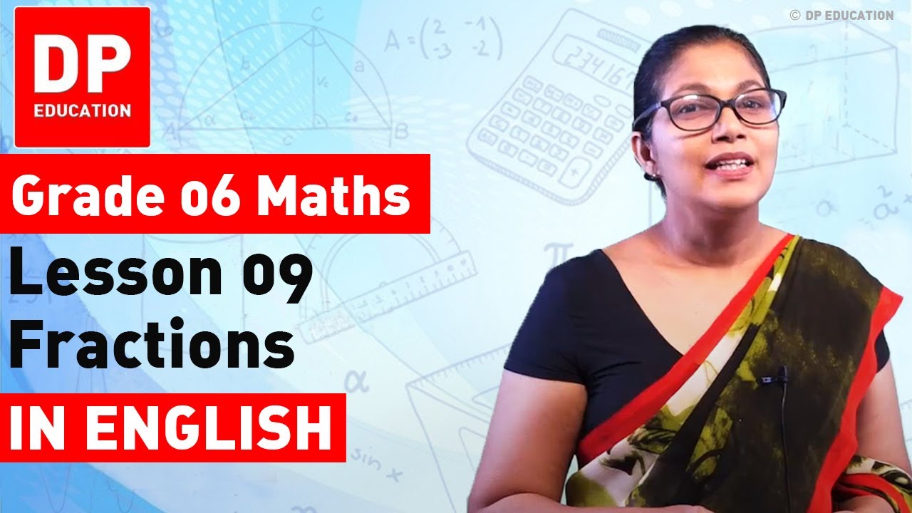 Lesson 9. Fractions | Maths Session for Grade 06