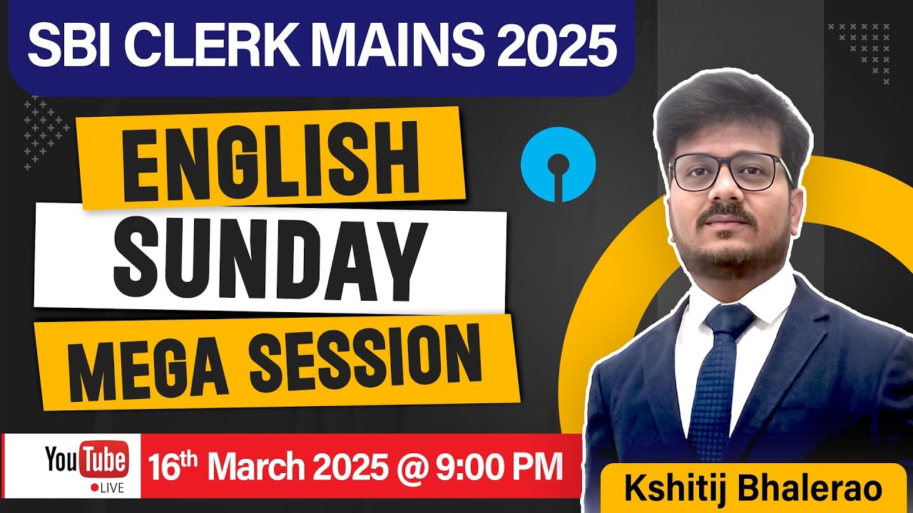SBI CLERK MAINS 2025 || ENGLISH SUNDAY MEGA SESSION || Kshitij Bhalerao