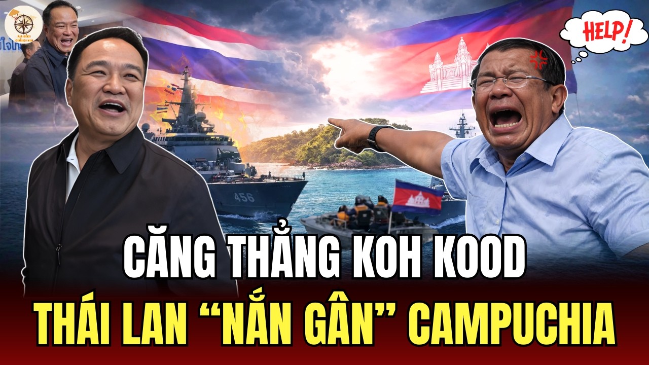 Hải Quân Thái Lan Áp Sát Đảo Koh Kood: Đòn 