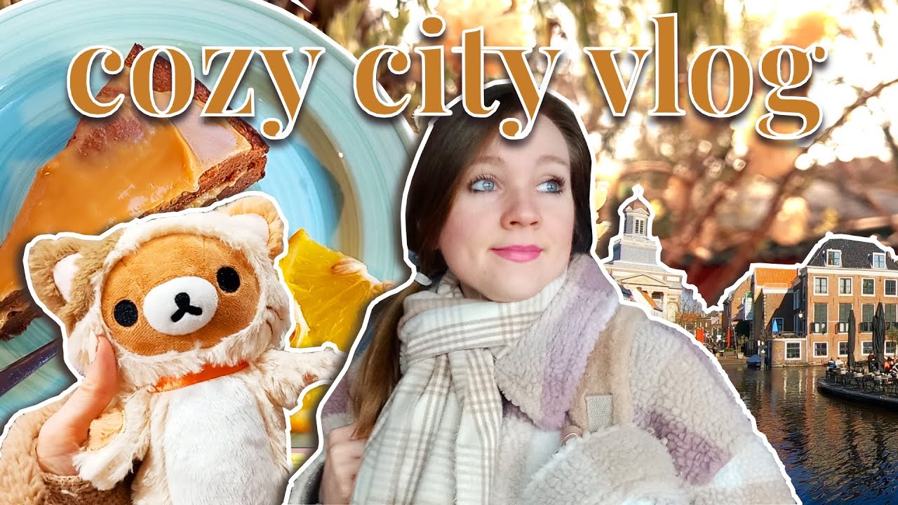 COZY CITY VLOG in Leiden 🐻 i STOPPED being a HOMEBODY for a day