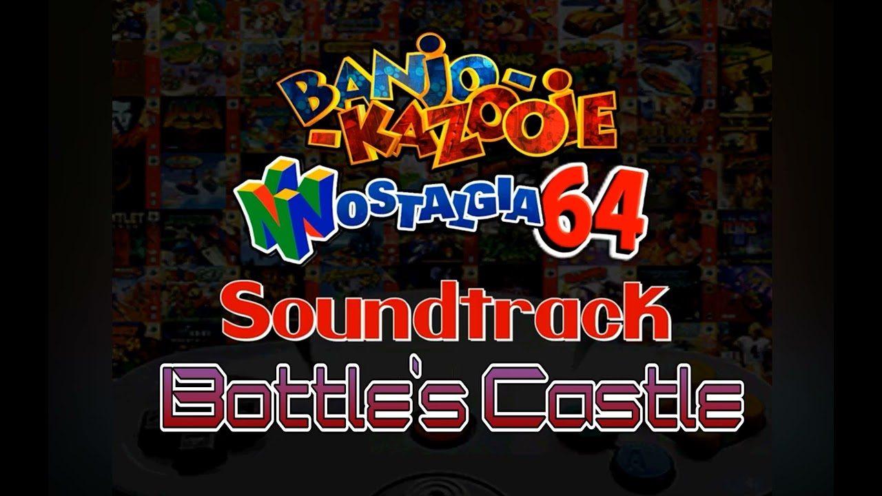Bottle's Castle - Banjo-Kazooie: Nostalgia 64 OST