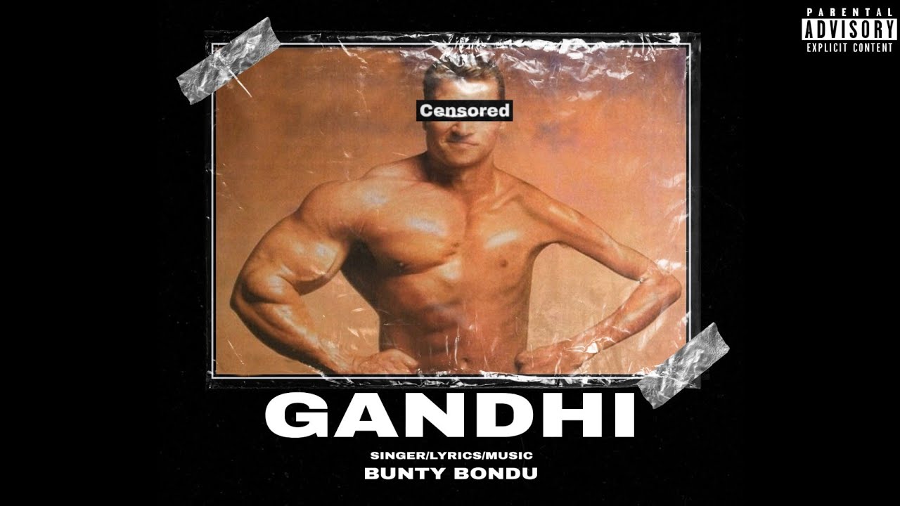 GANDHI (Official Song) Bunty Bondu Latest Punjabi Song 2022