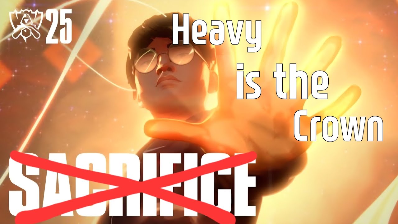 2025 Worlds MV에 'Heavy is the Crown'을 입혀보았다 (Sacrifice &rarr; Heavy is the Crown)