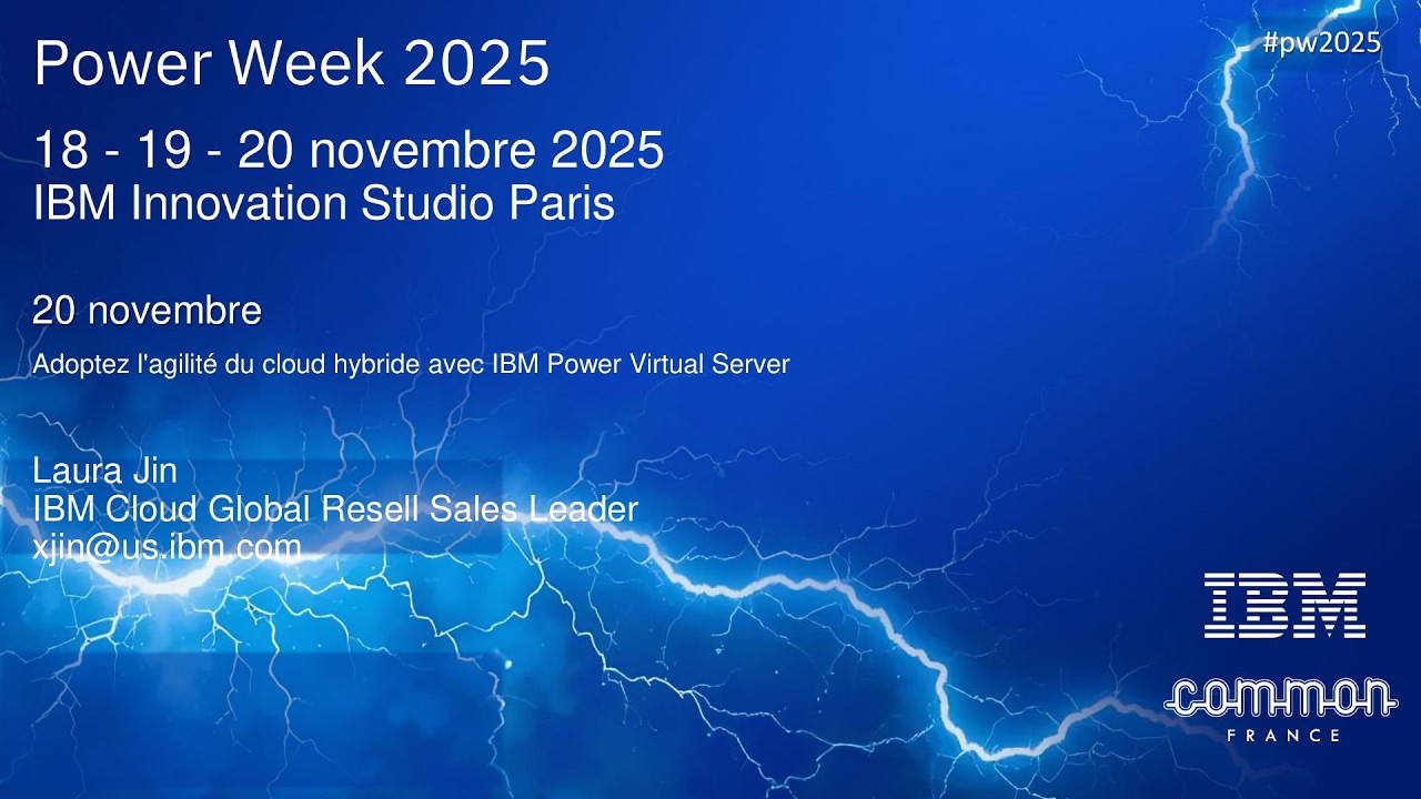 Power Week 2025 - S102 - Adoptez l’agilité du Cloud hybride avec IBM Power Virtual Server