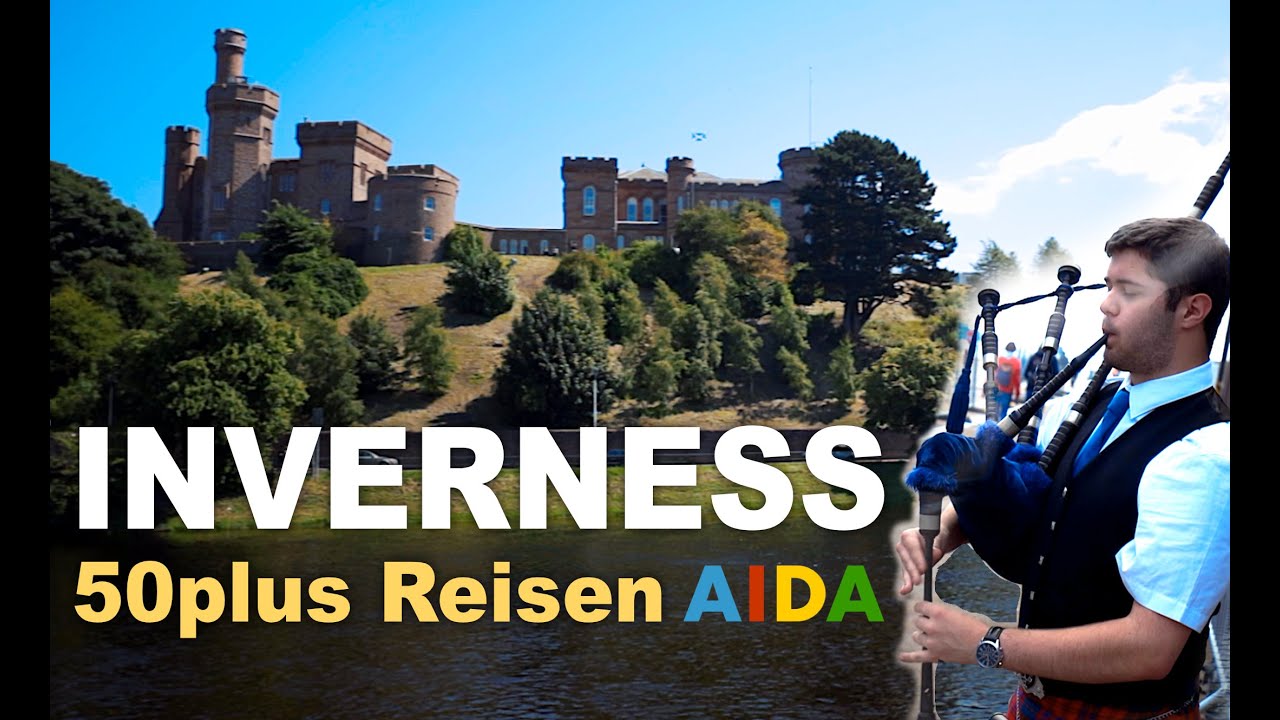 Ein Tag in Inverness in Schottland |50plus Reisen | AIDA |
