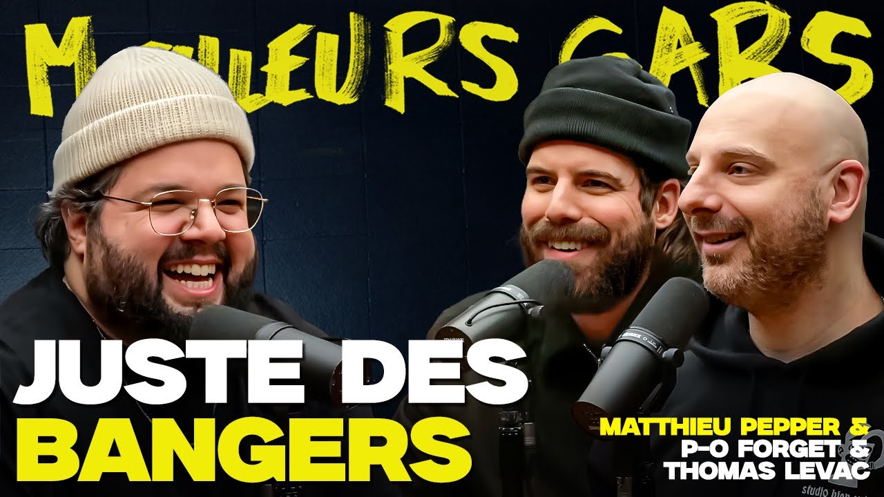 Meilleurs Gars - Juste des bangers avec Matthieu Pepper