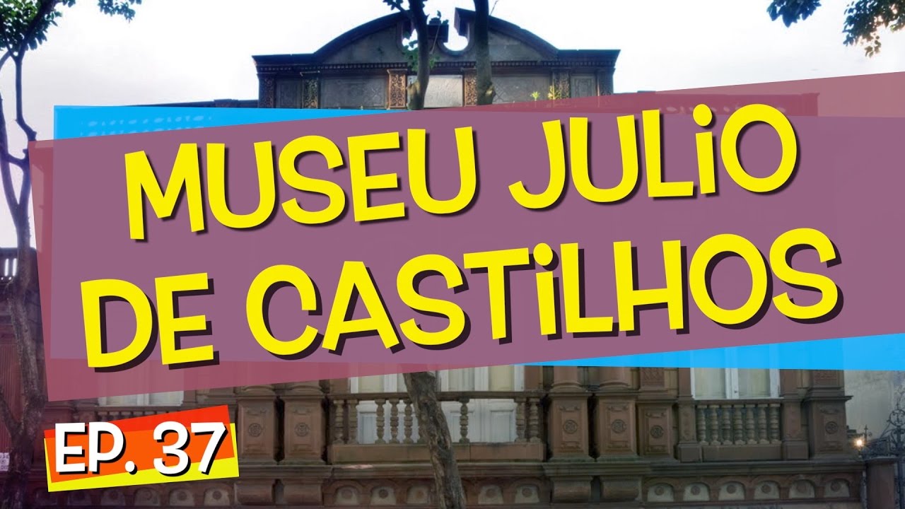 Conhecendo Museus - Episódio 37: Museu Julio de Castilhos