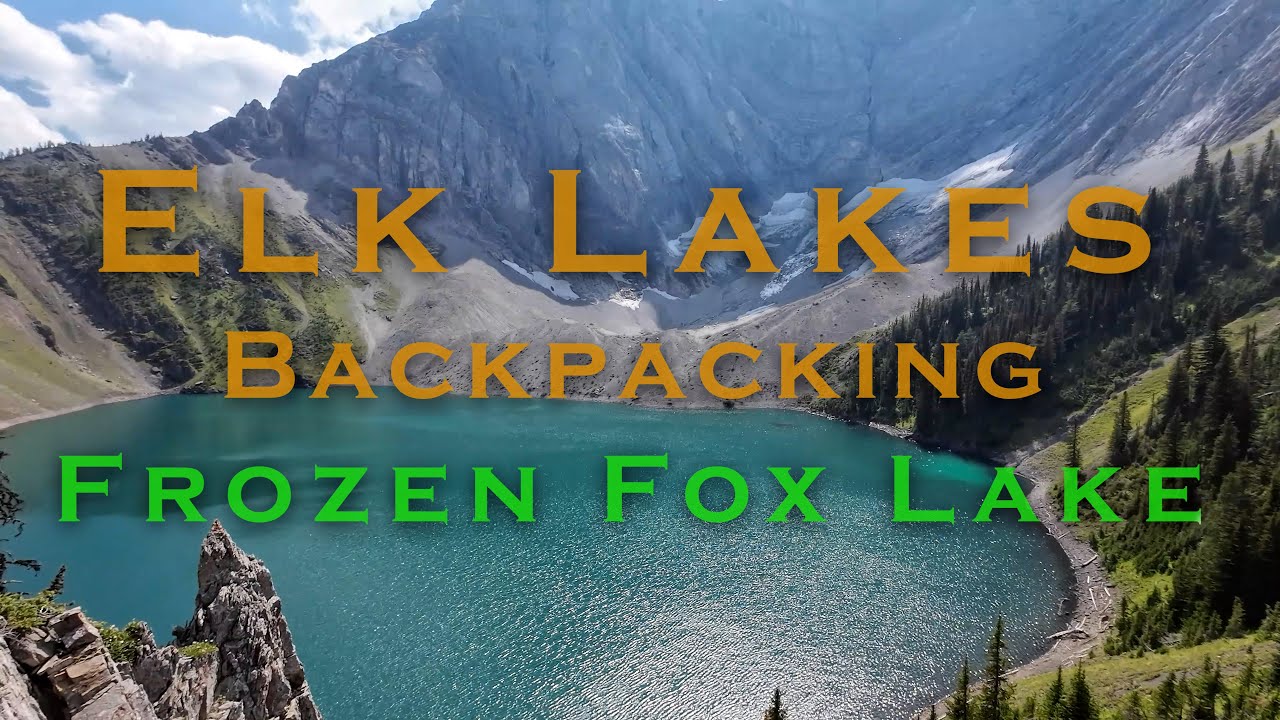 Frozen Fox Lake - Elk Lakes Backpacking [4k] Day 2