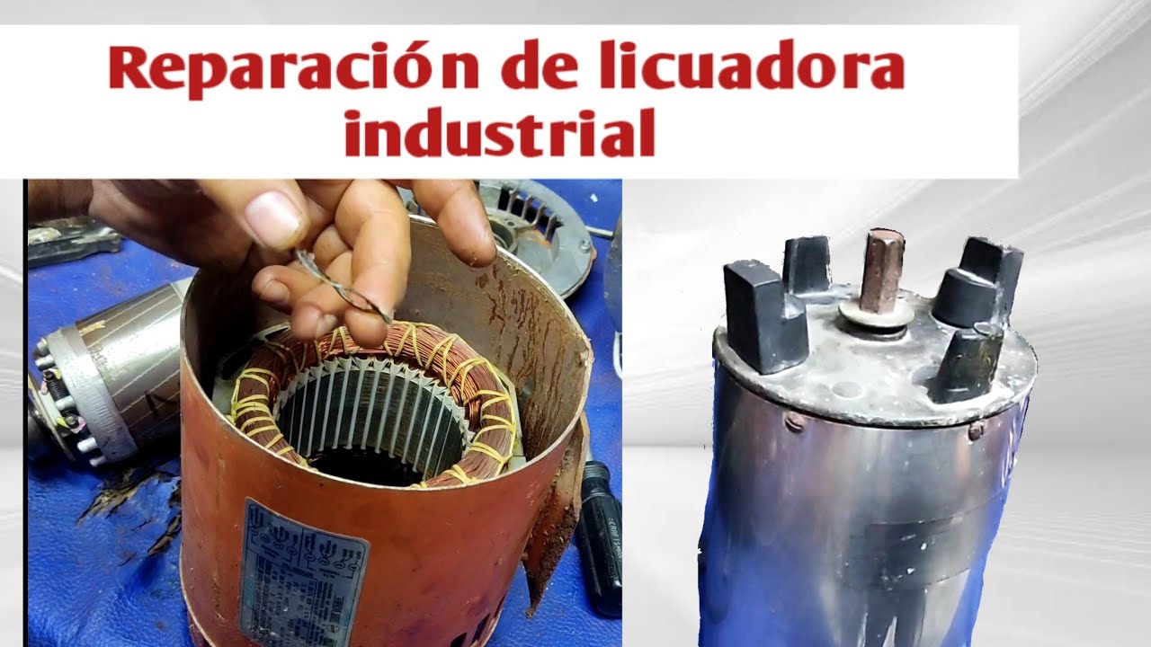 Reparación de licuadora industrial QUE ESTA PEGADA AMARRADA